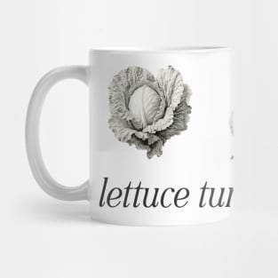 Lettuce Turnip The Beet Mug